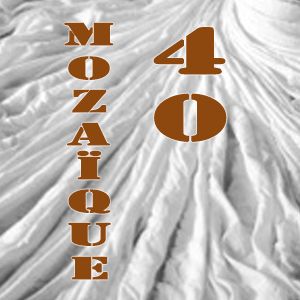 MOZAïque 40